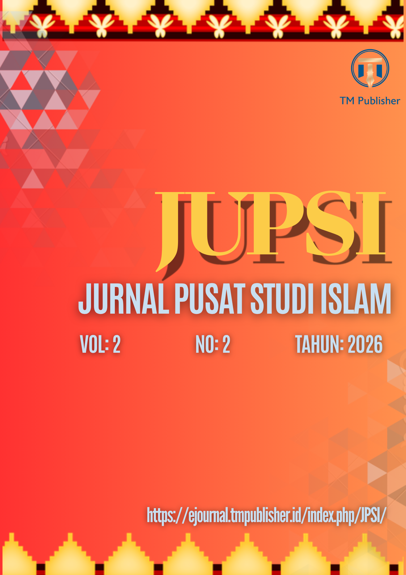 					View Vol. 2 No. 2 (2026): JUPSI : Jurnal Pusat Studi Islam
				