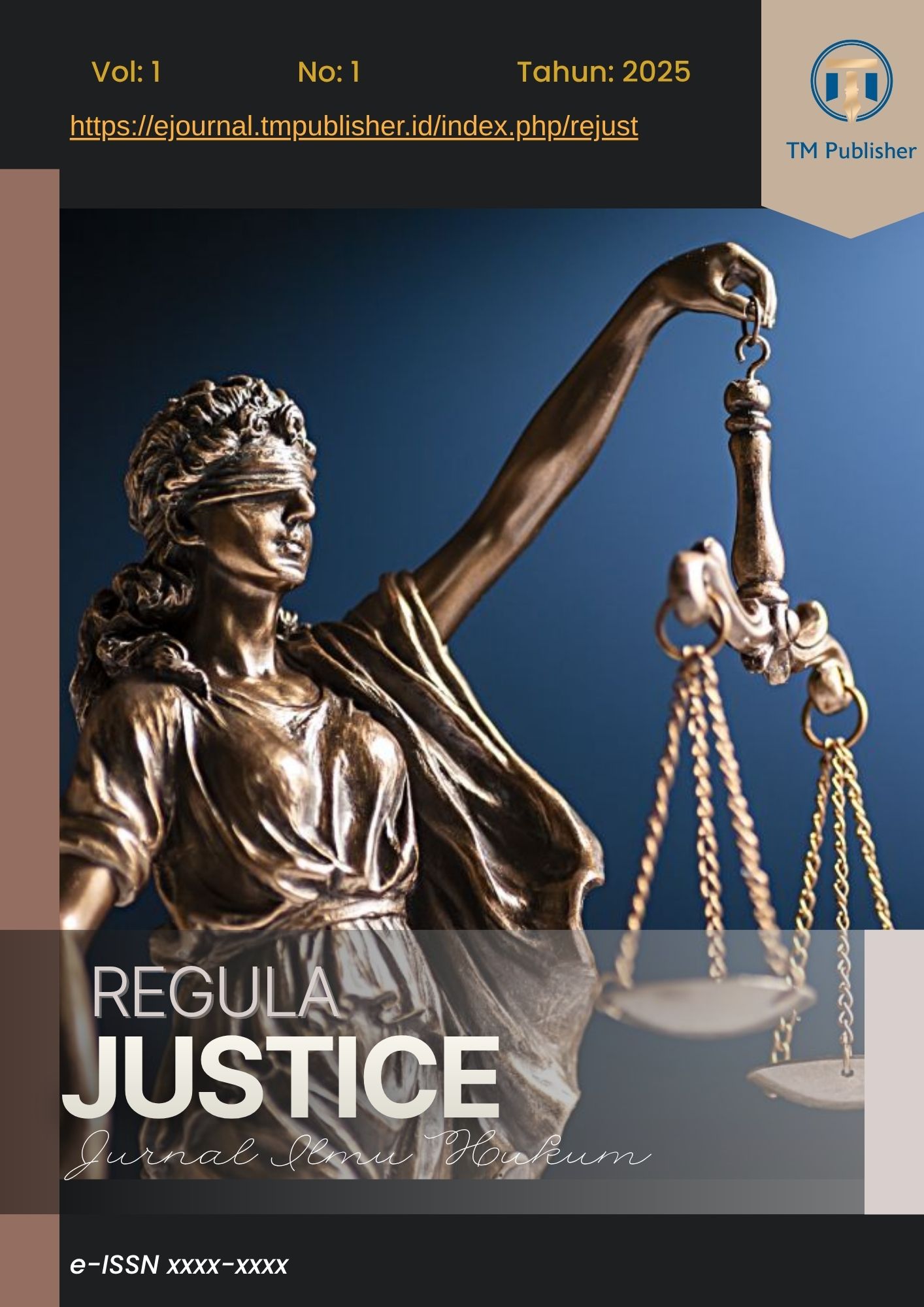 					View Vol. 1 No. 1 (2025):  Regula Justice : Jurnal Ilmu Hukum
				